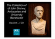 Research paper thumbnail of The collection of John Disney, antiquarian and university benefactor