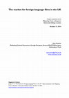 Research paper thumbnail of The Market for Foreign Language Films in the UK