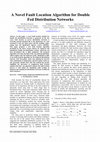 Research paper thumbnail of A Novel Fault Location Algorithm for Double Fed Distribution Networks