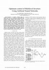 Research paper thumbnail of Optimum control of Multilevel Inverters Using Artificial Neural Networks