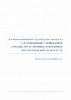 Research paper thumbnail of Las misiones de la universidad y su compromiso con la Responsabilidad Social y el Desarrollo Sostenible (Capítulo 3 con Margarita Barañano y Sergio D'Antonio)