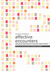 Research paper thumbnail of Koivunen, Anu and Susanna Paasonen, eds. Conference proceedings for affective encounters: rethinking embodiment in feminist media studies. University of Turku, School of Art, Literature and Music, Series A, N:o 49, 2001.