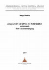 Research paper thumbnail of Nagy Balázs - A szászvári vár 2013. évi feltárásából származó fém- és éremanyag