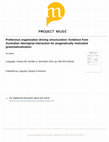 Research paper thumbnail of Preference Organization Driving Structuration: Evidence from Australian Aboriginal Interaction for Pragmatically Motivated Grammaticalization