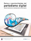 Research paper thumbnail of Retos y oportunidades del periodismo digital. Nuevos escenarios y prácticas de la comunicación