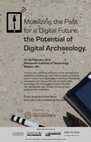 Research paper thumbnail of NEH Sponsored Workshop: "Mobilizing the Past for a Digital Future: the Potential of Digital Archaeology" 27-28 February 2015.