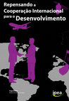 Research paper thumbnail of “Atores Não Governamentais”, en MELLO e SOUZA, A. (org): Repensando a Cooperação Internacional para o Desenvolvimento, IPEA, Brasília, Capítulo 6, pp. 141 - 172. (ISBN: 978-85-7811-223-3)