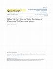 Research paper thumbnail of When We Can ’t Wait on Truth: The Nature of Rhetoric in The Rhetoric of Science