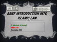 Research paper thumbnail of A Brief Introduction to Islamic Law