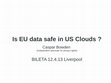 Research paper thumbnail of Is EU data safe in US Clouds ? 