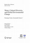 Research paper thumbnail of Water, Cultural Diversity & Global Environmental Change - Emerging Trends, Sustainable Futures?