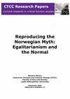 Research paper thumbnail of Reproducing the Norwegian Myth: Egalitarianism and the Normal