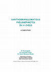 Research paper thumbnail of XANTHOGRANULOMATOUS Pyelonephritis in a child-Case Report (Published)