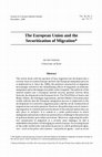 Research paper thumbnail of The European Union and the securitisation of migration