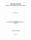 Research paper thumbnail of Armoured Warfare: the South African Experience in East Africa 1940-1941