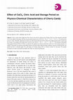 Research paper thumbnail of Effect of CaCl2, Citric Acid and Storage Period on Physico-Chemical Characteristics of Cherry Candy