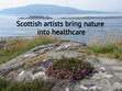 Research paper thumbnail of Scottish artists bring nature into healthcare