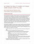 Research paper thumbnail of Alternative Reality Games to Teach Game-Based Storytelling