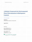 Research paper thumbnail of A Holistic Framework for Environmental Flows Determination in Hydropower Contexts