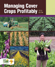 Research paper thumbnail of Managing Cover Crops Profitably, Third Edition