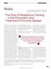 Research paper thumbnail of The Role of Resistance Training in the Prevention and Treatment of Chronic Disease