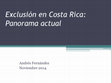 Research paper thumbnail of Exclusión en Costa Rica: Panorama Actual