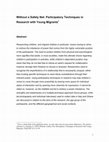 Research paper thumbnail of Without a Safety Net: Participatory Techniques in Research with Young Migrants