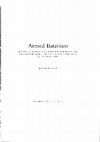 Research paper thumbnail of Armed Batavians. Use and significance of weaponry and horse gear from non-military contexts in the Rhine delta (50 BC to AD 450). Chapter 6