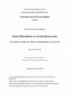 Research paper thumbnail of Entre libéralisme et social-démocratie : une analyse critique des théories contemporaines de la justice