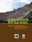 Research paper thumbnail of Informe La mina San Martín en el valle de Siria. Exploración, explotación y cierre.