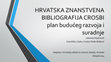 Research paper thumbnail of Croatian Scientific Bibliography CROSBI (in Croatian)