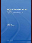 Research paper thumbnail of Media, Culture and Society in Iran: Living with Globalization and the Islamic State