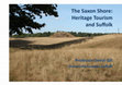 Research paper thumbnail of The Saxon Shore: Heritage Tourism and Suffolk