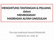 Research paper thumbnail of MADRASAH ALIYAH UNGGULAN ; Tantangan dan Peluang 