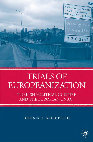 Research paper thumbnail of Trials of Europeanization: Turkish Political Culture and the European Union, (London & New York: Palgrave Macmillan, hardback ed. 2009, paperback ed. 2010) 