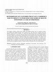 Research paper thumbnail of Determinant of Customer Trust on E-Commerce and Its Impact to Purchase and Word of Mouth Intention: A Case of Indonesia