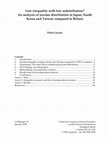 Research paper thumbnail of Low Inequality with Low Redistribution? An analysis of income distribution in Japan, South Korea and Taiwan compared to Britain