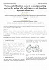 Research paper thumbnail of Torsional vibration control in reciprocating engine by using of a multi-degree of freedom dynamic absorber