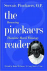 Research paper thumbnail of The Pinckaers Reader: Renewing Catholic Moral Theology