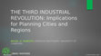 Research paper thumbnail of THE THIRD INDUSTRIAL REVOLUTION: Implications for Planning Cities and Regions