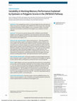 Research paper thumbnail of Variability in working memory performance explained by epistasis vs polygenic scores in the ZNF804A pathway