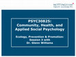 Research paper thumbnail of Ecology, Prevention & Promotion: Session #3 of Community, Health and Applied Social Psychology