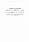 Research paper thumbnail of Crowdsourced off-road traffic law experiment in Finland: Report about idea crowdsourcing and evaluation