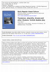 Research paper thumbnail of Transience, absurdity, dreams and other illusions: Turkish shadow play