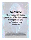 Research paper thumbnail of Optimize: Your Research-Based Guide To Effective Stress Management 