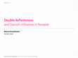 Research paper thumbnail of Double definiteness and Danish influence in Faroese