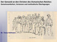 Research paper thumbnail of Der Genozid an den Christen des Osmanischen Reiches:  Gemeinsamkeiten, Varianzen und methodische Überlegungen; Vortragsfolien