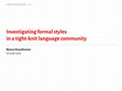 Research paper thumbnail of Investigating formal styles in a tight-knit language community