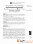 Research paper thumbnail of APPLICATIONS AND CASE STUDIES Maintenance management: literature review and directions