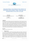 Research paper thumbnail of ORGANIZATIONAL SITUATIONS IN THE CONTEXT OF SOFTWARE DEVELOPMENT FIRMS: PROBLEMS AND SUGGESTIONS IN THE LIGHT OF ISLAM